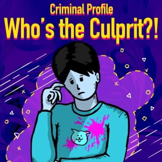 Criminal Profile Who’s the Culprit?! cover art