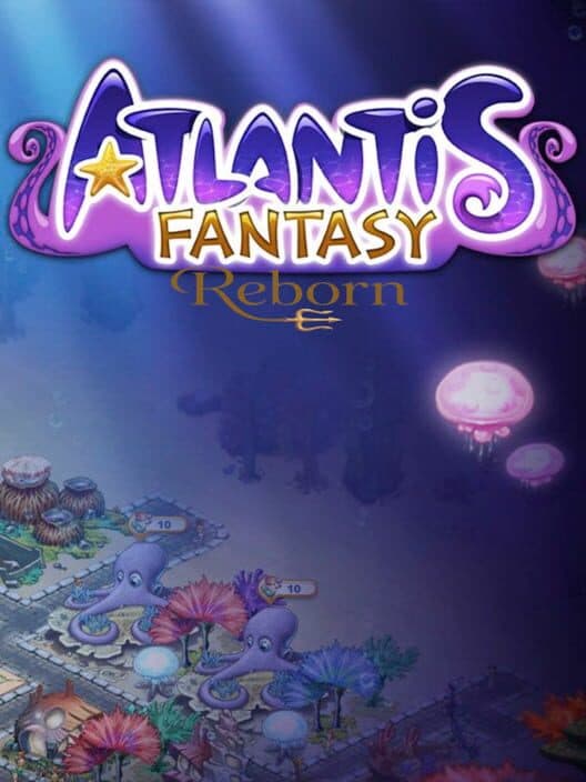 Atlantis Fantasy: Reborn