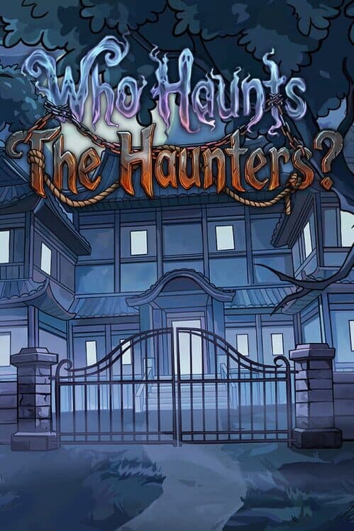 Who Haunts the Haunters?
