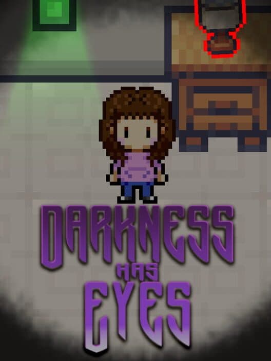 Darkness Has Eyes