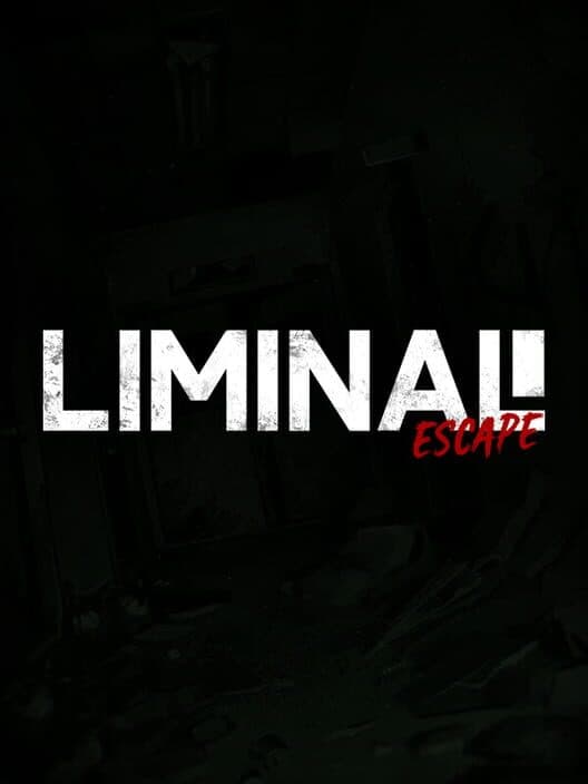 Liminal Escape