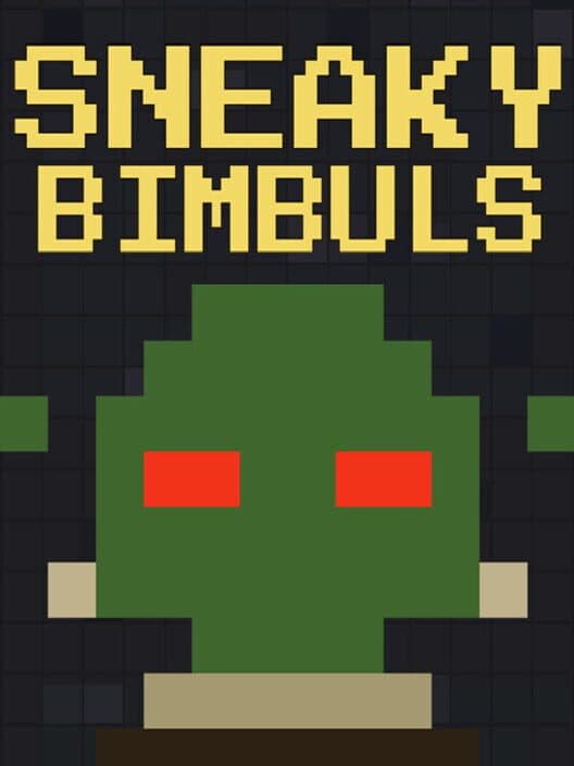 Sneaky Bimbuls