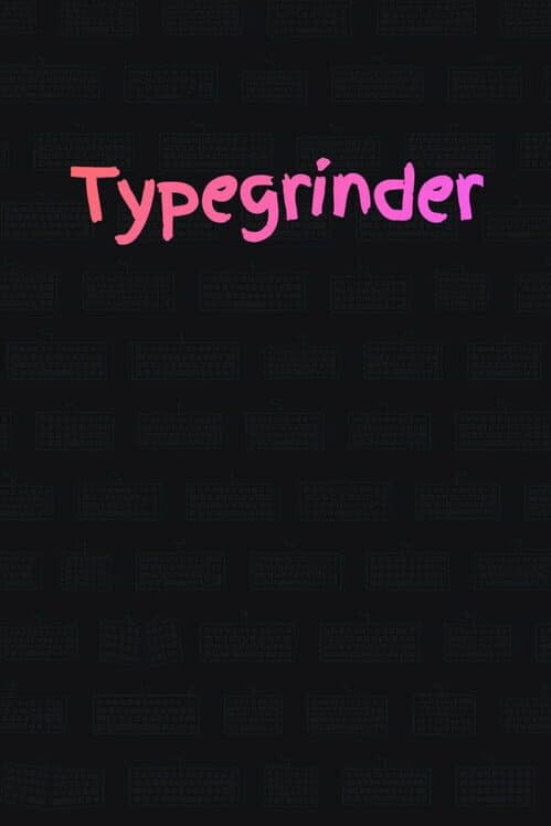 Typegrinder