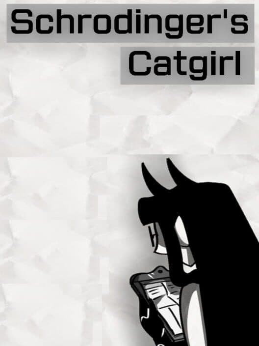 Schrodinger's Catgirl