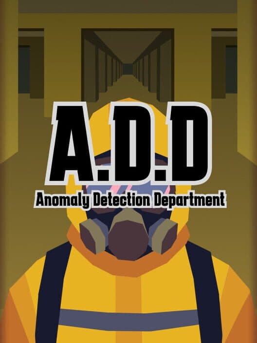 A.D.D. (Anomaly Detection Department)