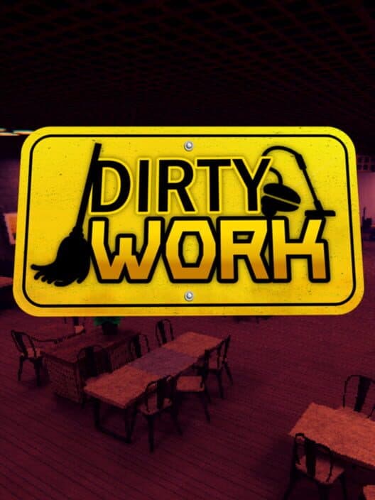 Dirty Work