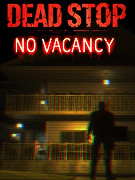 Dead Stop: No Vacancy