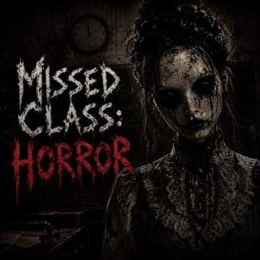 Missed Class: Horror