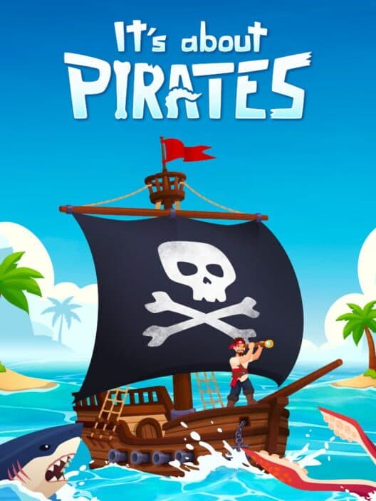 It's About Pirates