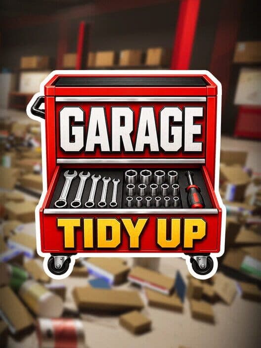 Garage: Tidy Up!