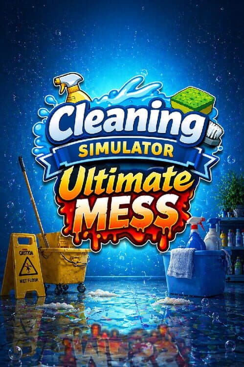 Cleaning Simulator: Ultimate Mess
