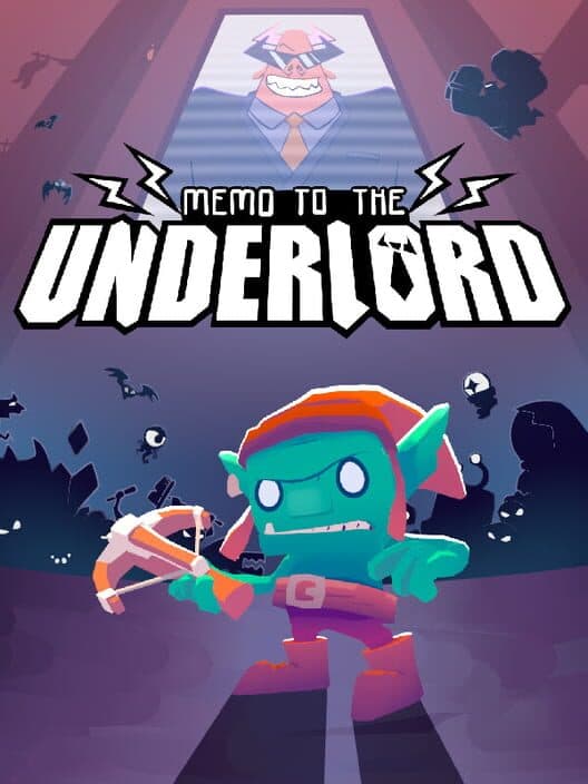 Memo to the Underlord
