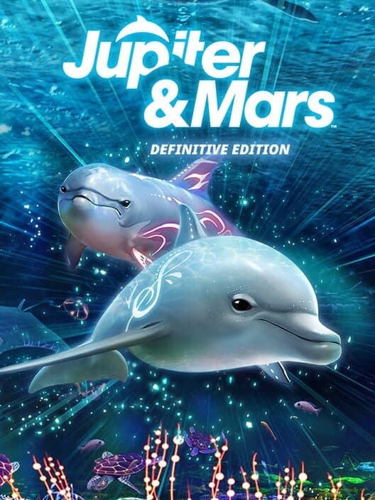 Jupiter & Mars: Definitive Edition
