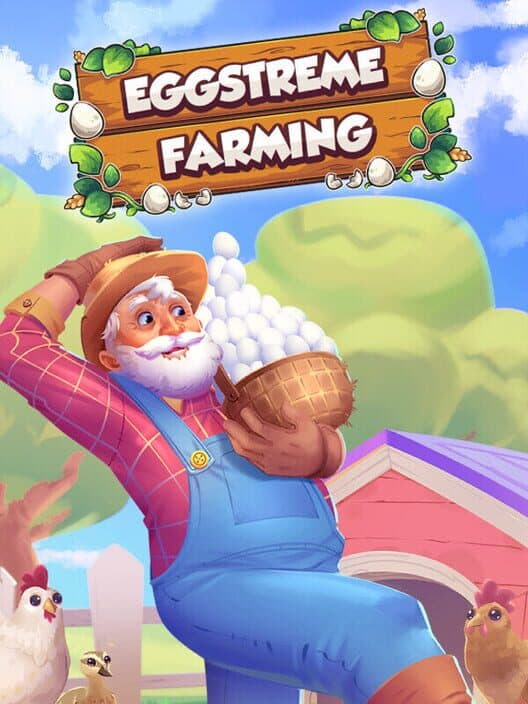 Eggstreme Farming