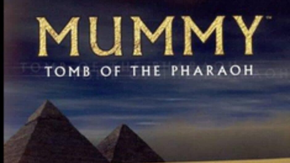 Mummy: Tomb of the Pharaoh banner
