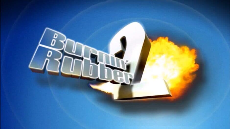 Burnin' Rubber 2 banner