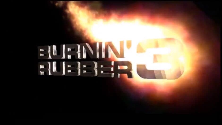 Burnin' Rubber 3 banner