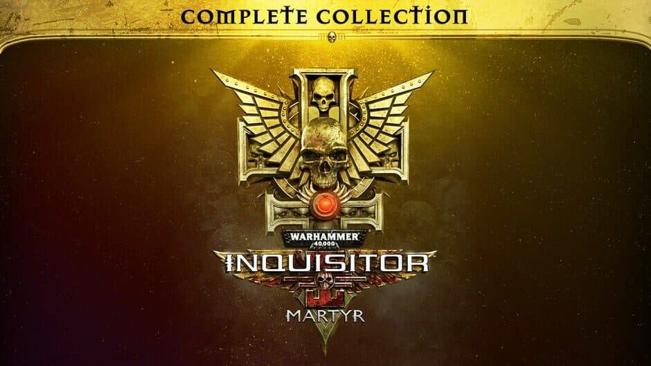 Warhammer 40,000: Inquisitor - Martyr Complete Collection banner