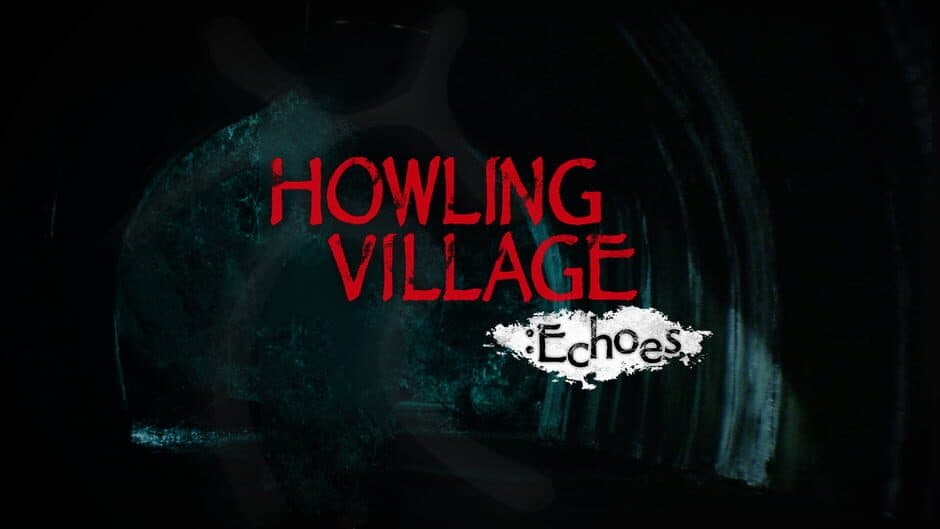 Howling Village: Echoes banner