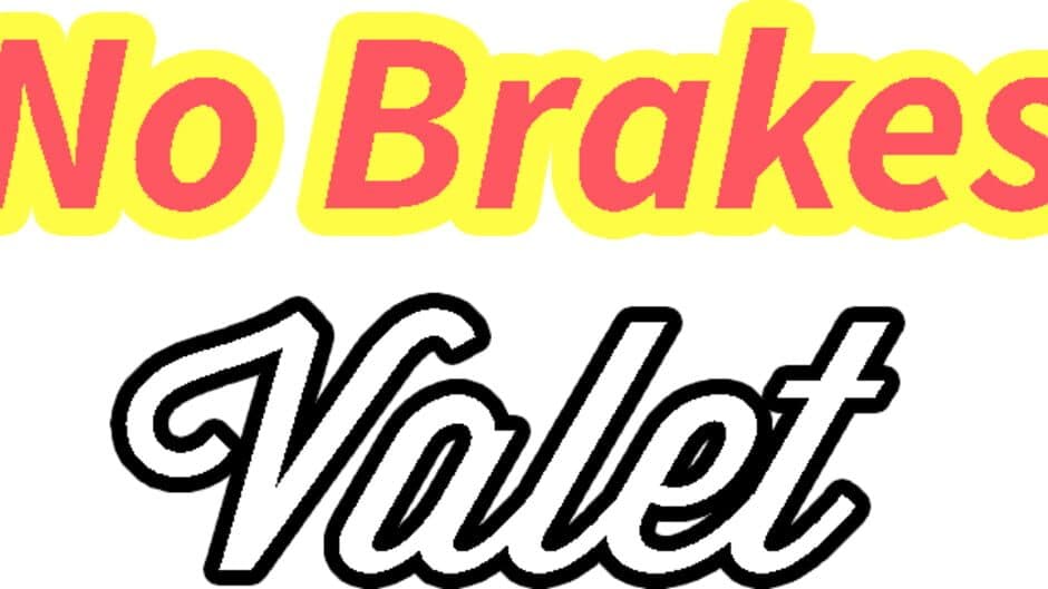 No Brakes Valet banner