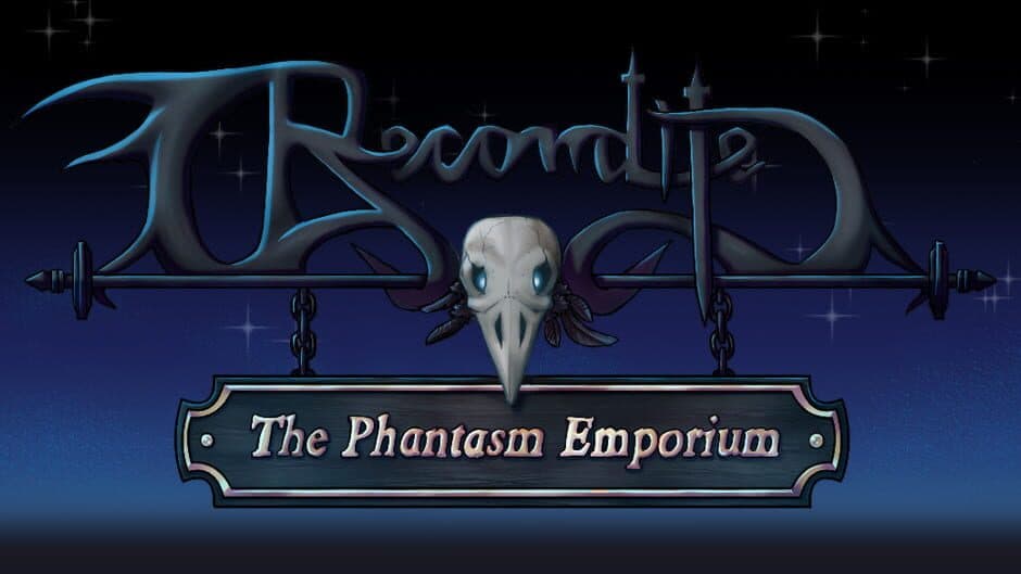 Recondite: The Phantasm Emporium banner