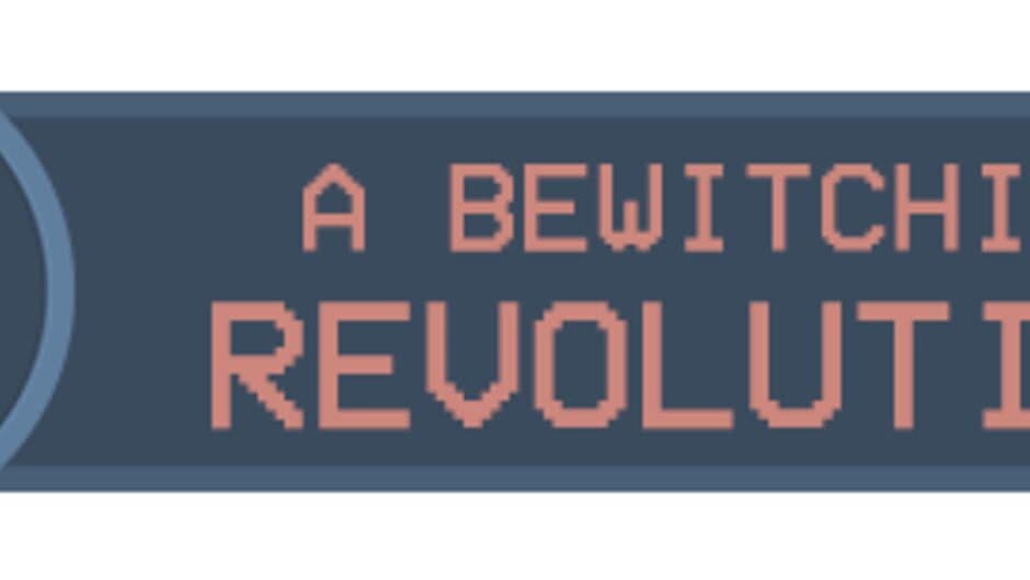 A Bewitching Revolution banner