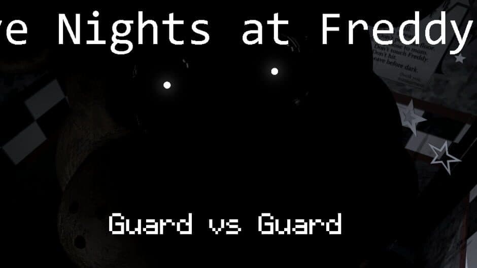 Five Nights At Freddy's: Guard Vs Guard banner