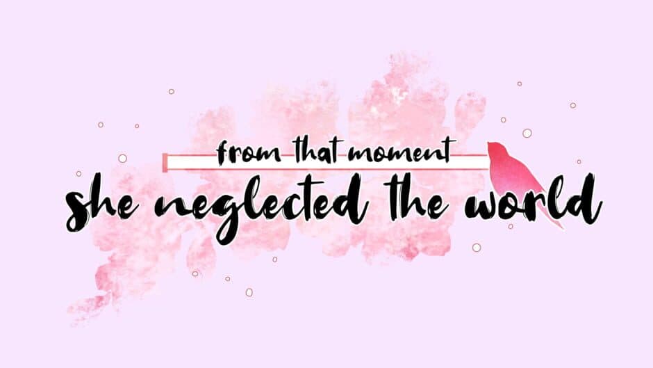 From That Moment She Neglected The World banner