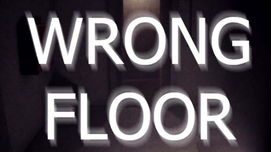 Wrong Floor banner