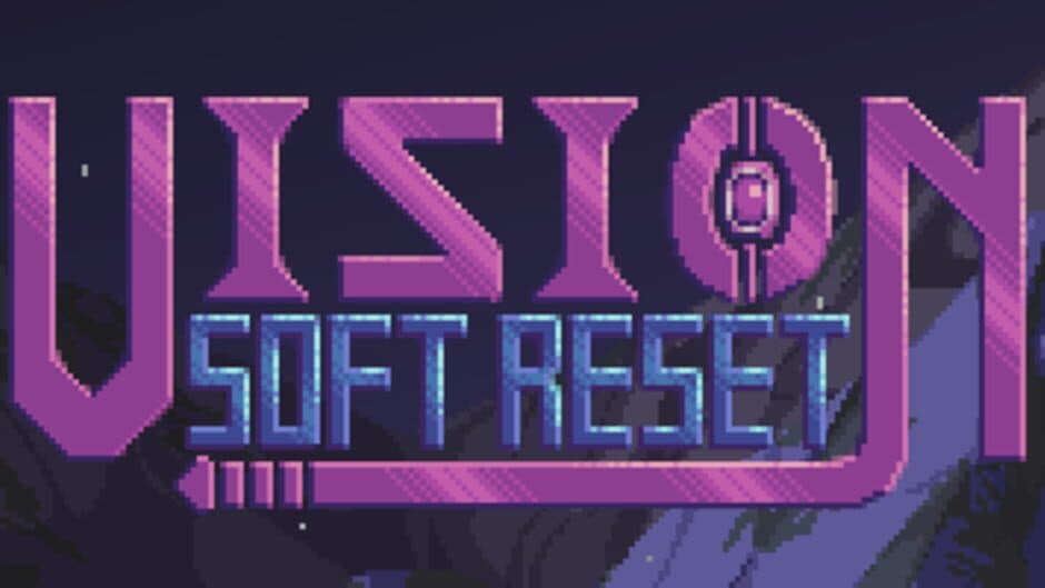 Vision Soft Reset banner