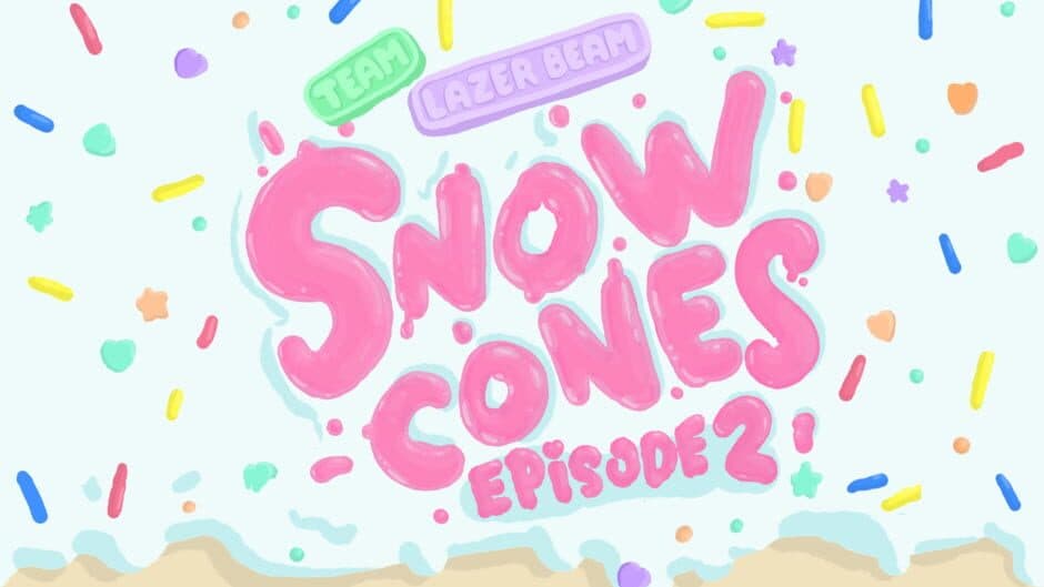 Snow Cones: Episode 2 banner