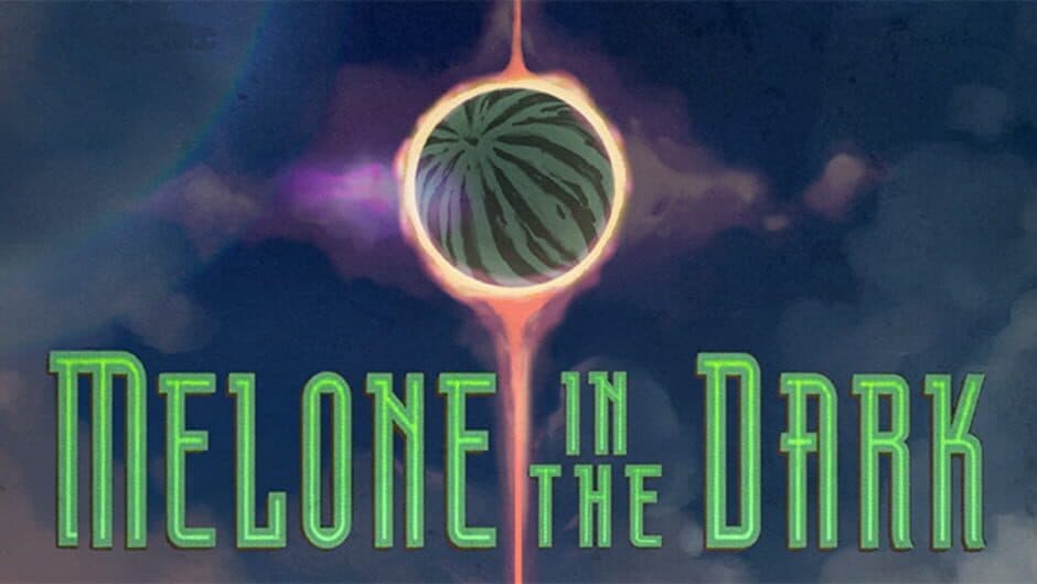 Melone in the Dark banner