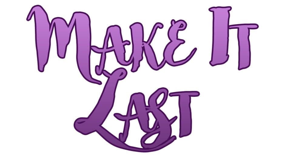 Make It Last banner