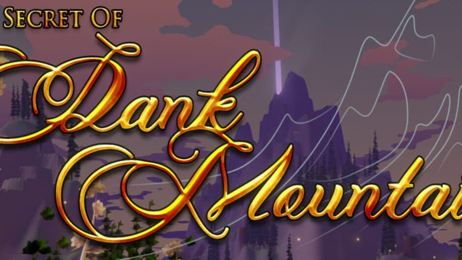 The Secret of Dank Mountain banner