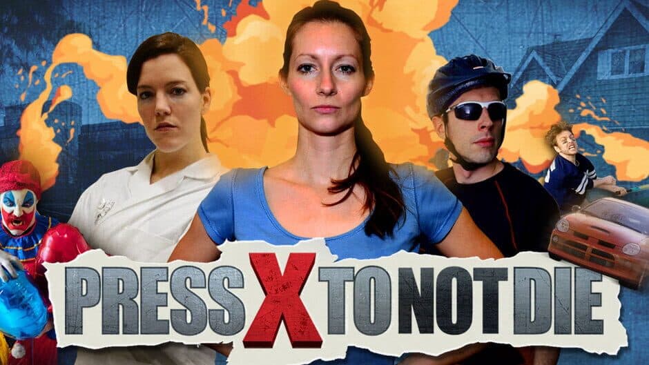 Press X to Not Die banner