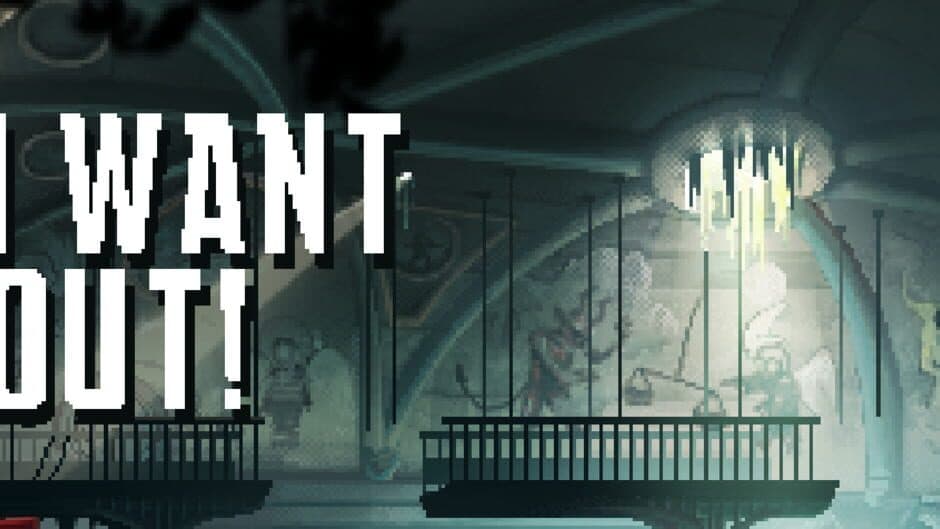 I Want Out! banner
