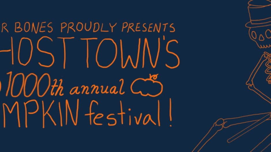 The Annual Ghost Town Pumpkin Festival banner