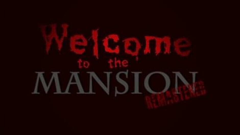 Welcome to the Mansion Remastered banner