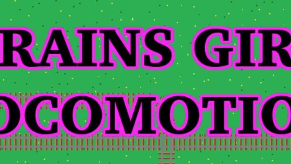 Trains Girl Locomotion banner