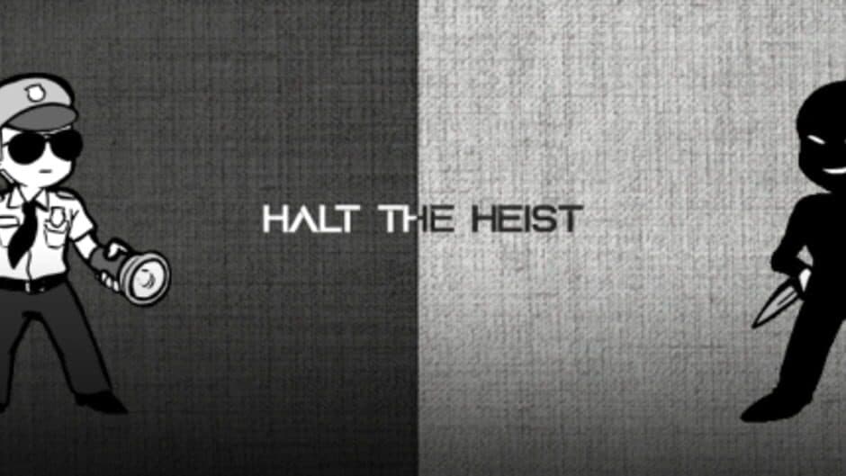 Halt the Heist! banner