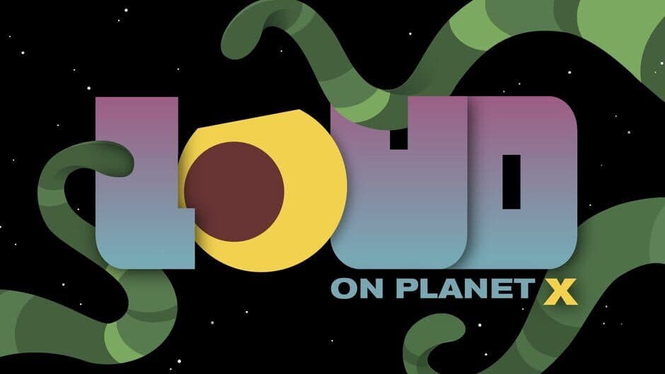 Loud on Planet X banner