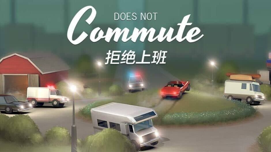 Does not Commute banner