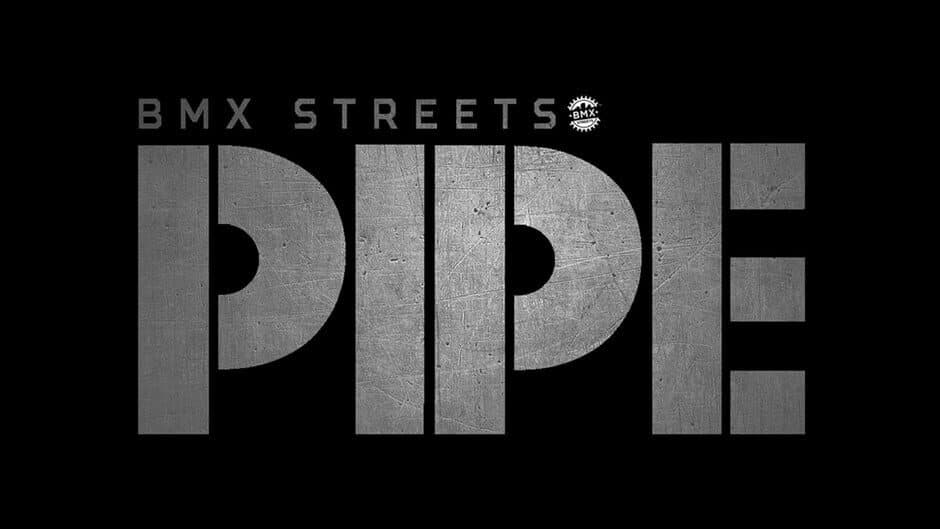 Pipe by BMX Streets banner