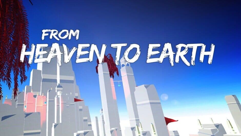 From Heaven to Earth banner