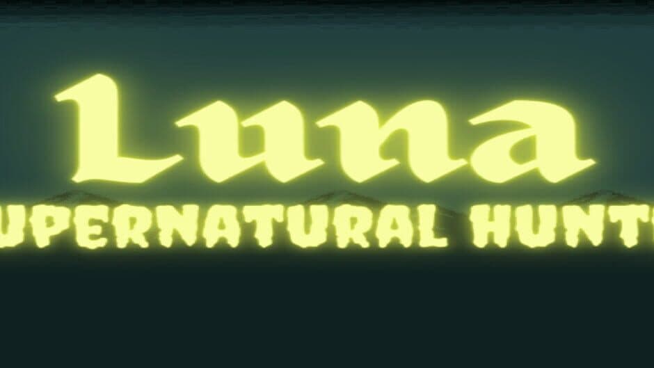 Luna: Supernatural Hunter banner