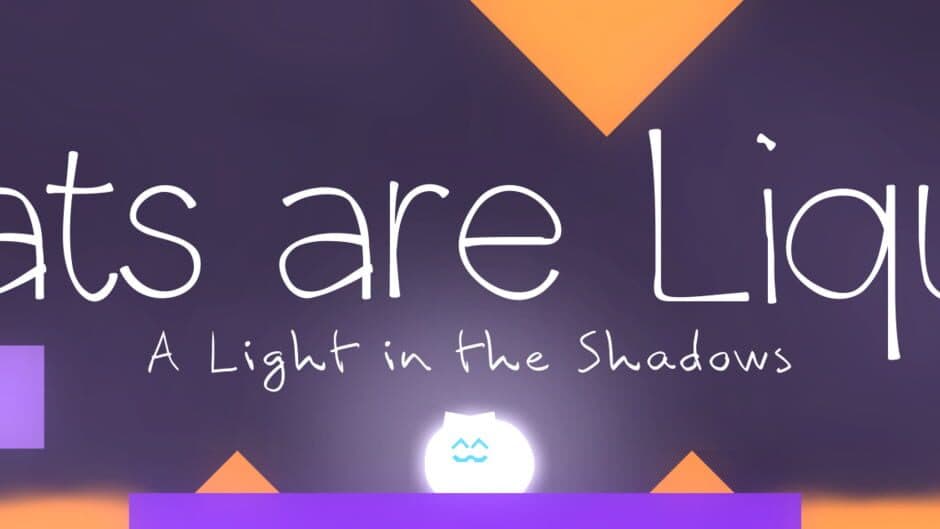 Cats are Liquid - A Light in the Shadows banner