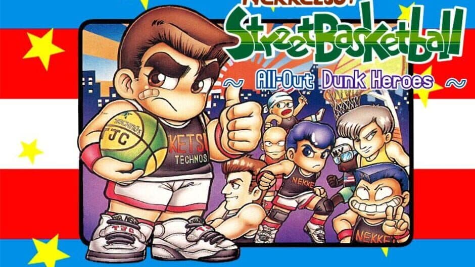 Nekketsu! Street Basketball All-Out Dunk Heroes banner