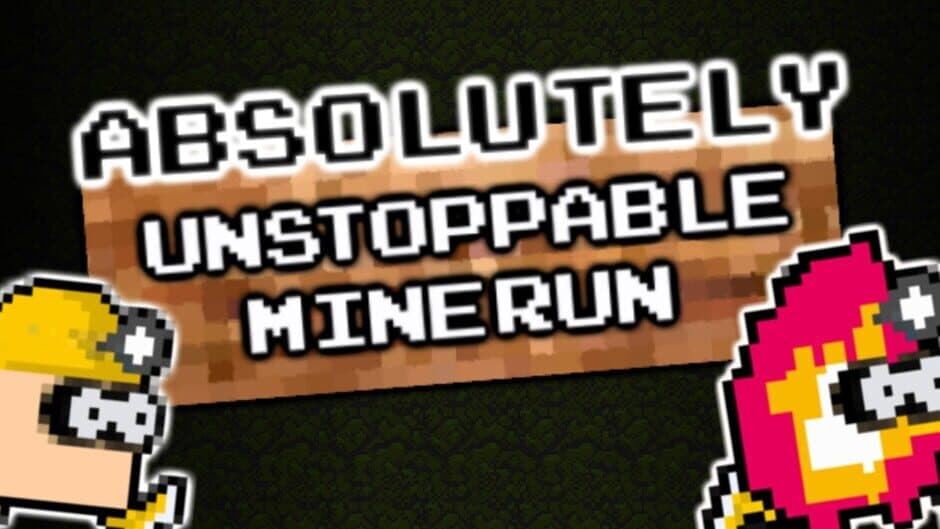 Absolutely Unstoppable MineRun banner