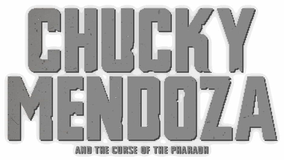 Chucky Mendoza and the Curse of the Pharaoh banner