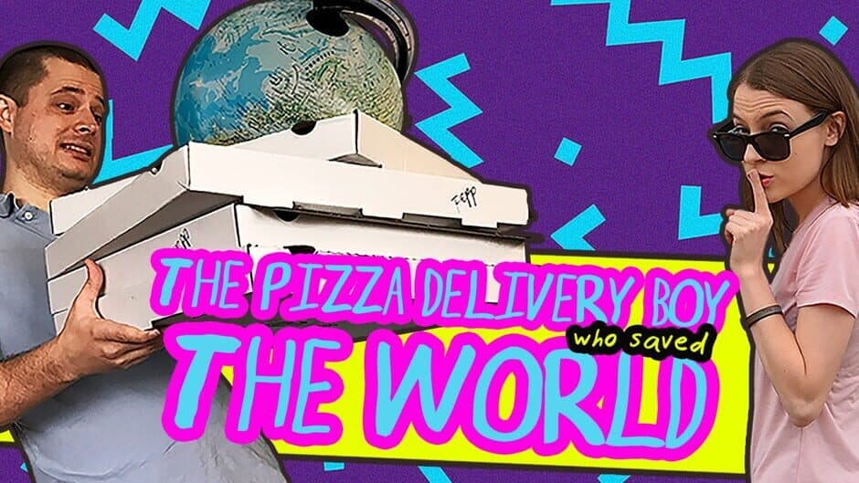 The Pizza Delivery Boy Who Saved the World banner